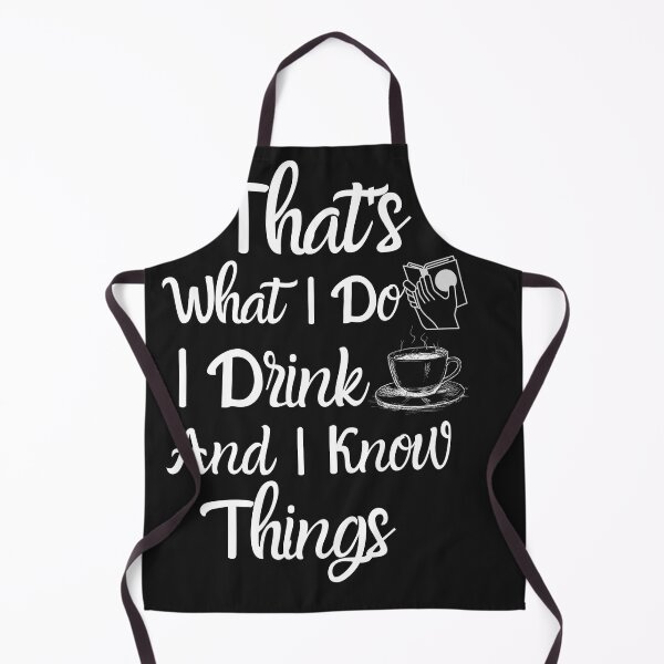 Item preview, That's What I Do I Drink Coffee And I Know Things designed and sold by scofield97.