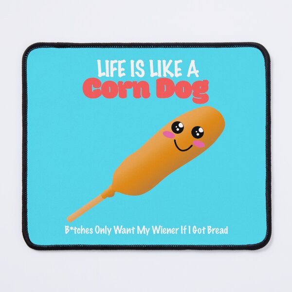 Item preview, Life is Like A Corn Dog designed and sold by aribluestein.