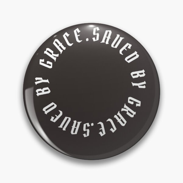 Item preview, We have been SAVED BY GRACE through faith. designed and sold by klerato.