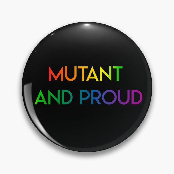 Item preview, mutant and proud designed and sold by Minimultifandom.