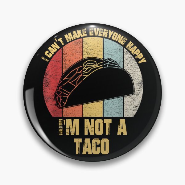 Item preview, Vintage Retro I Can't Make Everyone Happy I'm Not A Taco designed and sold by Foryoubroshirt.