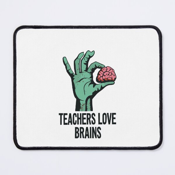 Item preview, Teachers Love Brains designed and sold by AINightmares.