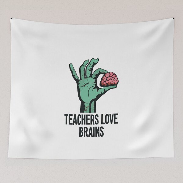 Item preview, Teachers Love Brains designed and sold by AINightmares.