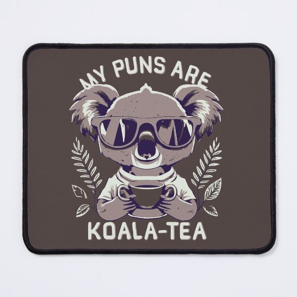 Item preview, Koala-Tea Puns designed and sold by AINightmares.