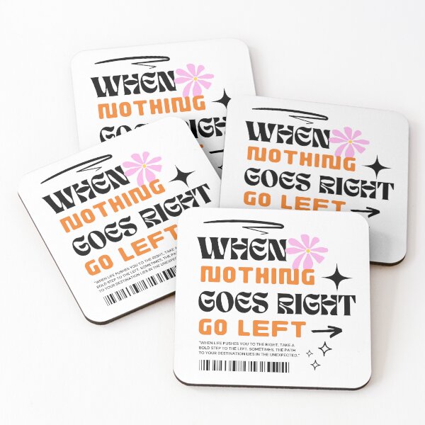 Item preview, When Nothing Goes Right Go Left  designed and sold by faicalart.