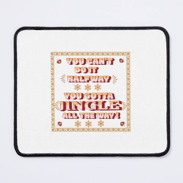 Item preview, You Can't Do It Halfway Christmas Funny designed and sold by Gemini-PNW.
