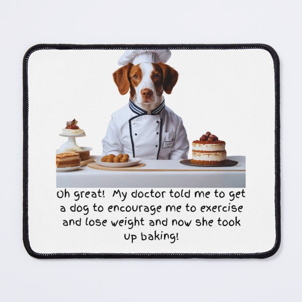 Item preview, Baking Brittany Dog Foils Weight Loss Plans! designed and sold by Fredster1966.