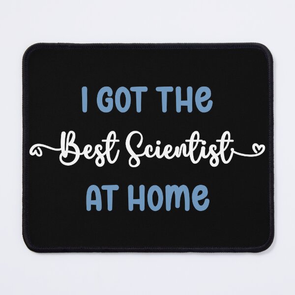 Item preview, I Got The Best Scientist at Home - Scientist in the Family (Light Text) designed and sold by Spiprinto.