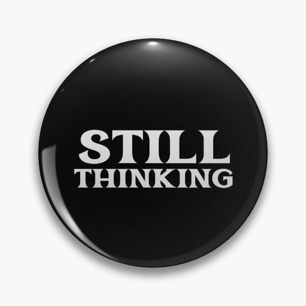 Item preview, Still Thinking Critical Free Thinker Philosopher Logic Reason designed and sold by StudioTVDinners.