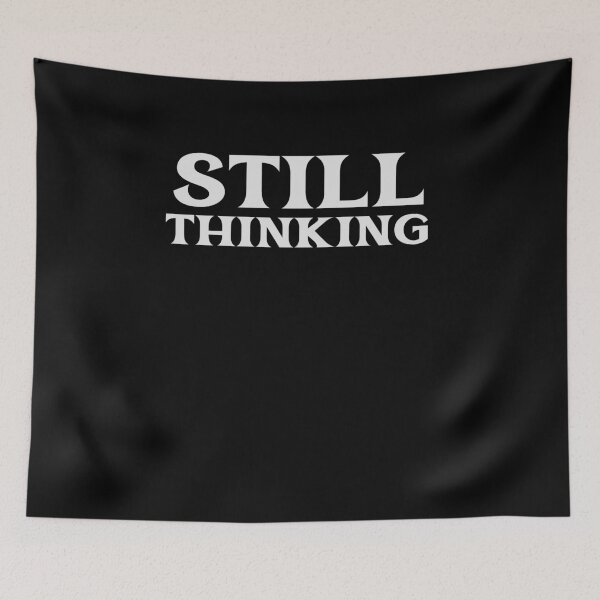 Item preview, Still Thinking Critical Free Thinker Philosopher Logic Reason designed and sold by StudioTVDinners.