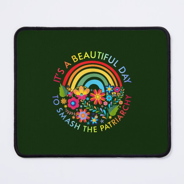 Item preview, It_s A Beautiful Day To Smash The Patriarchy Feminist designed and sold by luebrakus.