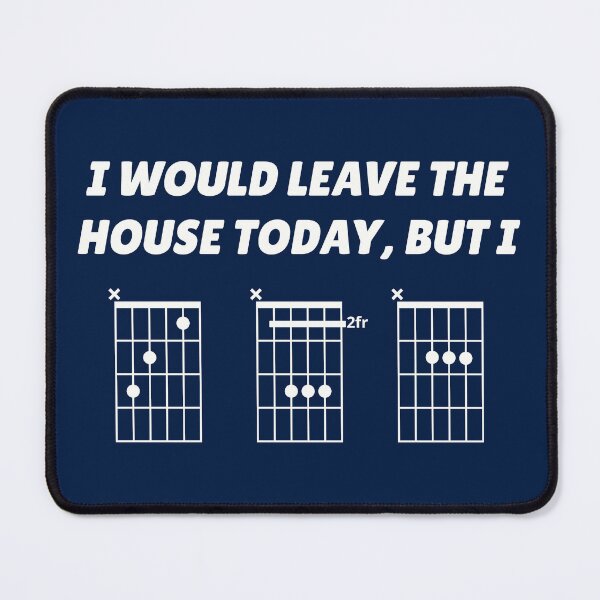 Item preview, I Would Leave The House Today, But I CBA (guitar chords) designed and sold by guvnaguitars.