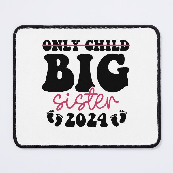 Item preview, Only Child Big Sister 2024 Funny Big Sister 2024 designed and sold by Achrafdesign.