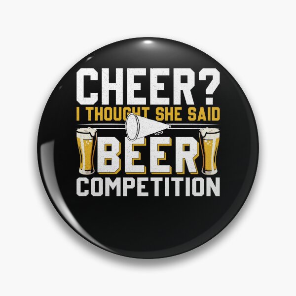 Item preview, Cheer Dad Cheerleader I Thought She Said Beer Competition designed and sold by NovaPixelArtCo.
