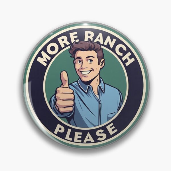 Item preview, More Ranch Please designed and sold by ApocalypseInc.