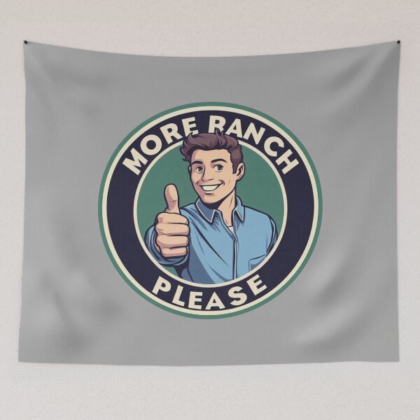 Item preview, More Ranch Please designed and sold by ApocalypseInc.