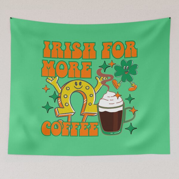 Item preview, Irish for more coffee designed and sold by BritishDelights.