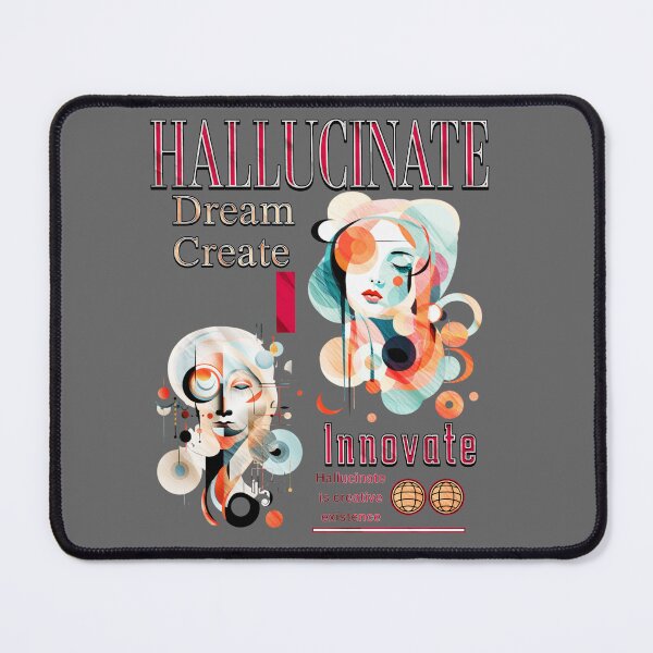 Item preview, Hallucinate Dream Create Innovate designed and sold by nicksvp.