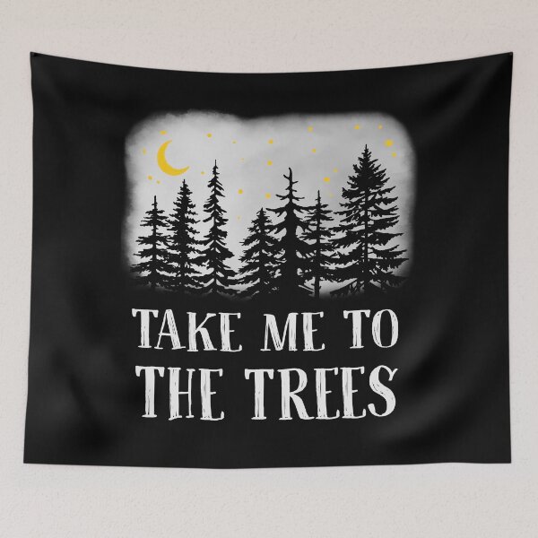 Item preview, Take me to the Trees designed and sold by CattGDesigns.