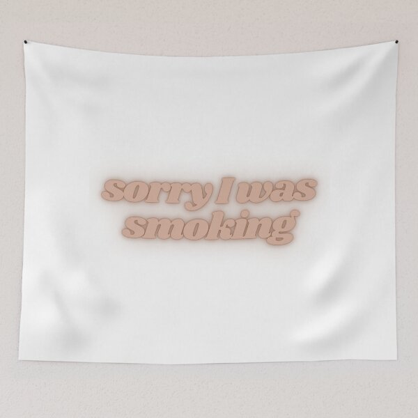 Item preview, Sorry I Was Smoking - Relaxed Cannabis Design designed and sold by AshleyJaneCo.