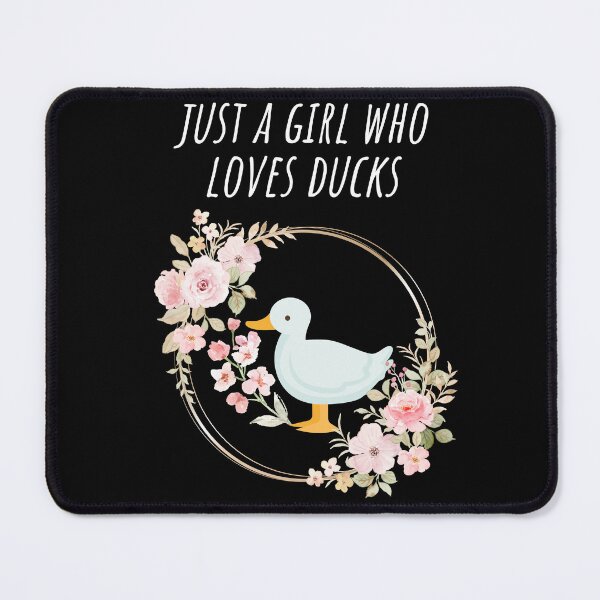 Item preview, Just a Girl who loves Ducks designed and sold by Oreo2020 Creations.