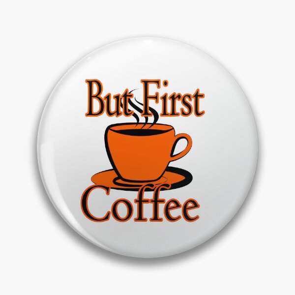 Item preview, But first Coffee designed and sold by White Tiger Designz .
