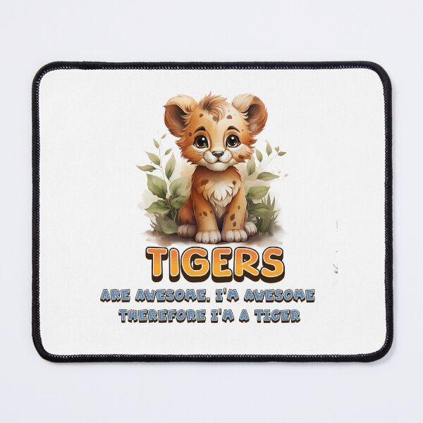 Item preview, Tigers are Awesome, I'm awesome, therefore I'm a Tiger designed and sold by Winarrts.