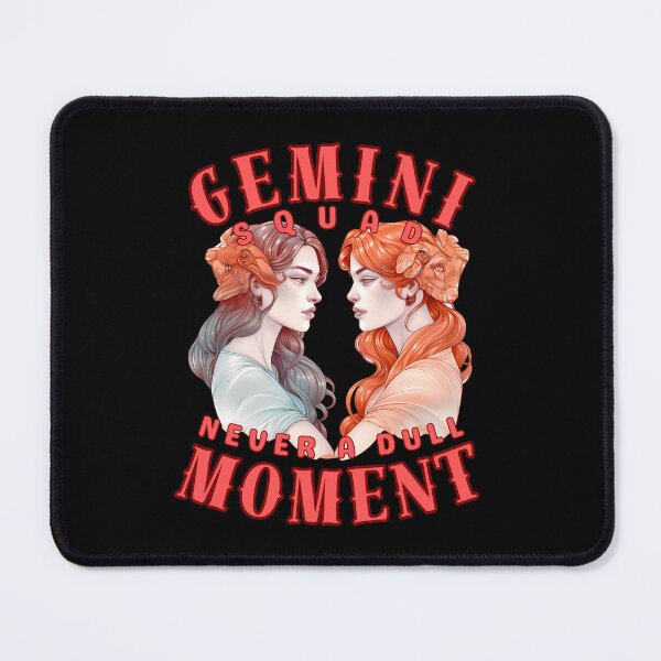 Item preview, Gemini Squad: Never A Dull Moment. gemini astrology designed and sold by ZodiacWonders.