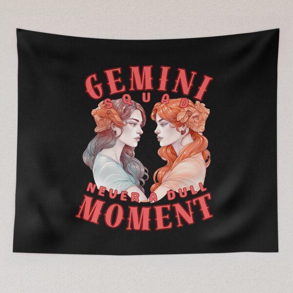 Item preview, Gemini Squad: Never A Dull Moment. gemini astrology designed and sold by ZodiacWonders.