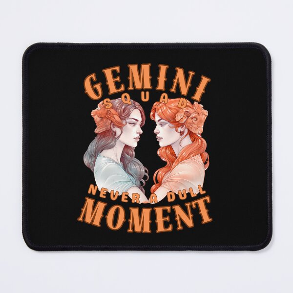 Item preview, Gemini Squad: Never A Dull Moment. gemini quote designed and sold by ZodiacWonders.
