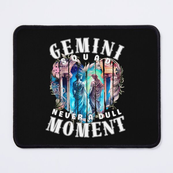 Item preview, Gemini Squad: Never A Dull Moment. gemini sayings designed and sold by ZodiacWonders.