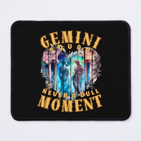 Item preview, Gemini Squad: Never A Dull Moment. gemini funny designed and sold by ZodiacWonders.