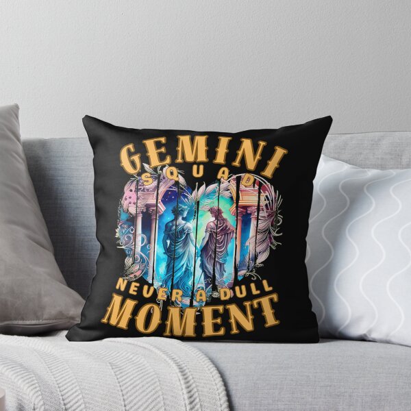 Item preview, Gemini Squad: Never A Dull Moment. gemini funny designed and sold by ZodiacWonders.