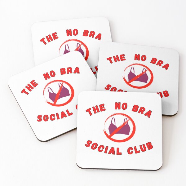 Item preview, The no Bra Social Club designed and sold by Justmyideas.