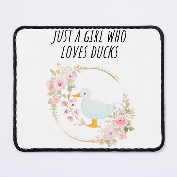 Item preview, Just a Girl who loves Ducks designed and sold by Oreo2020 Creations.