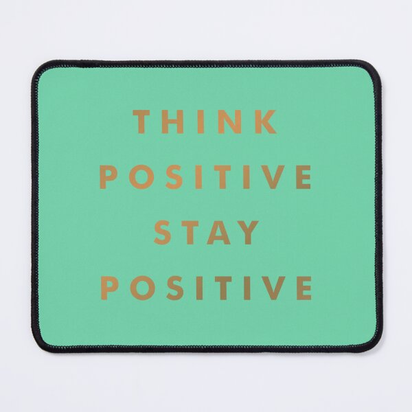 Item preview, Think Positive Stay Positive designed and sold by sorryimbusy.