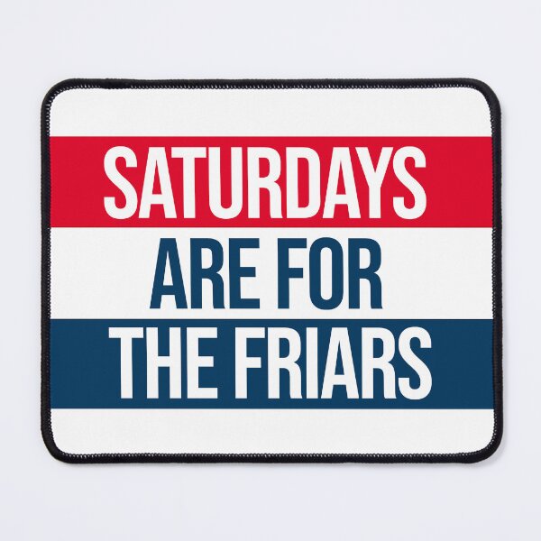 Item preview, saturdays are for the providence friars designed and sold by designsbysamantha.