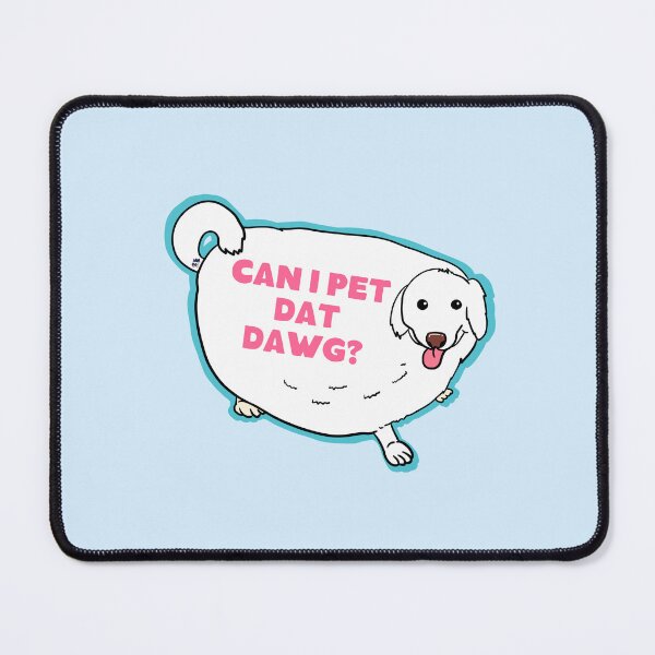 Item preview, CAN I PET THAT DOG TIKTOK MEME designed and sold by aydapadi.