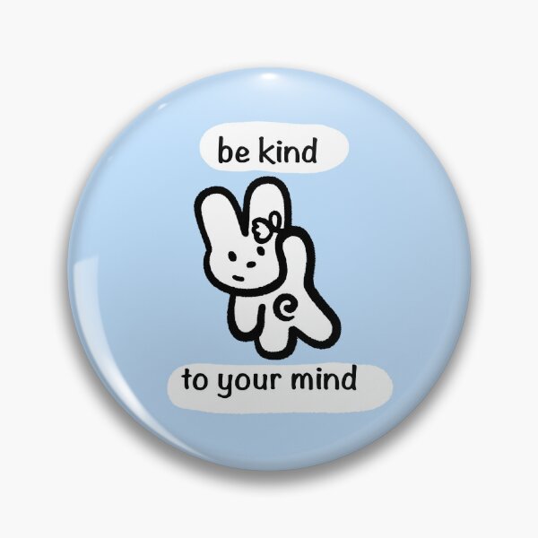 Item preview, be kind to your mind designed and sold by klaidelic.