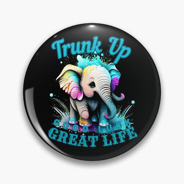 Item preview, Trunk Up, Good Luck, Great Life. funny elephant designed and sold by ElephantVibes.