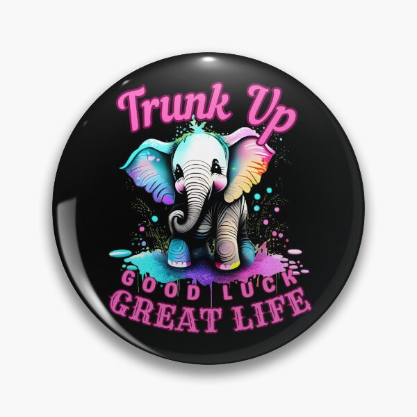 Item preview, Trunk Up, Good Luck, Great Life. elephant saying designed and sold by ElephantVibes.
