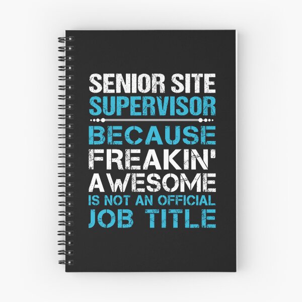 Item preview, Senior Site Supervisor - Freaking Awesome designed and sold by analisanta.