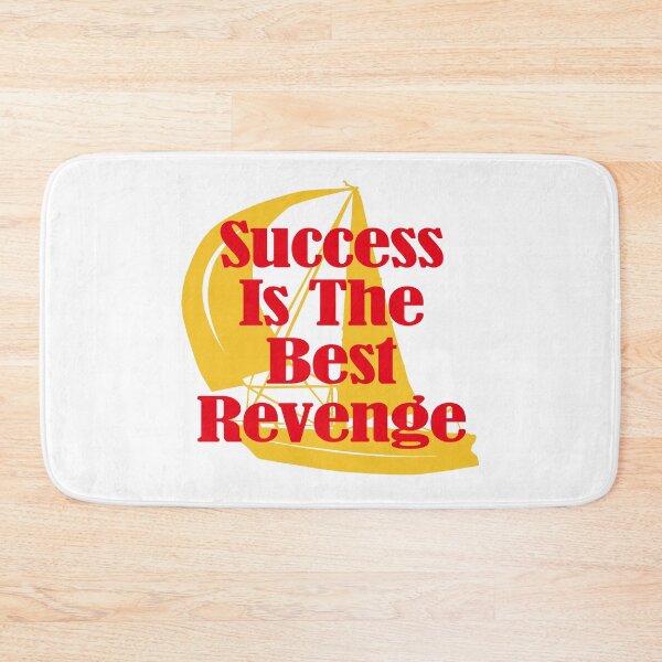Item preview, Success Is The Best Revenge designed and sold by EunsooLee.