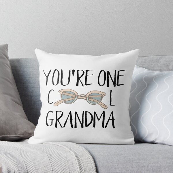 You're One Cool Grandma