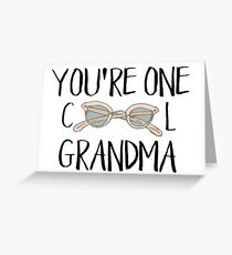 You're One Cool Grandma Greeting Card