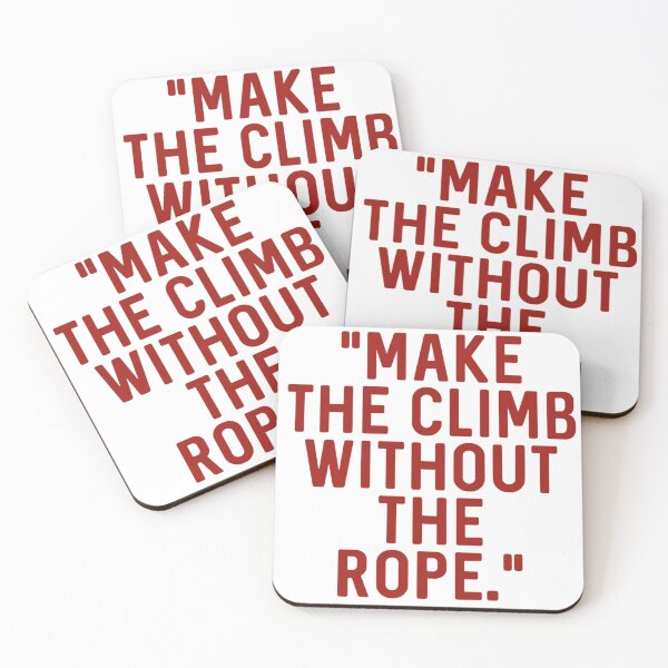 Item preview, Make the climb without the rope  designed and sold by Refined-Raiment.