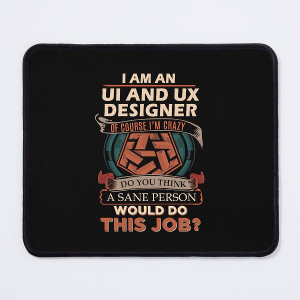 Item preview, Ui And Ux Designer - Sane Person designed and sold by analisanta.