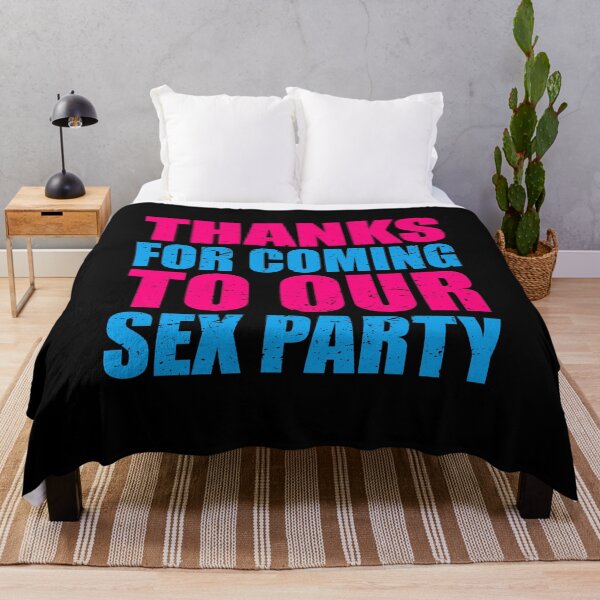 Item preview, Thanks for Coming to the Sex Party designed and sold by ruinzahelva.
