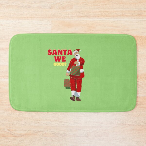Item preview, Santa we good? designed and sold by ridnaledesigner.