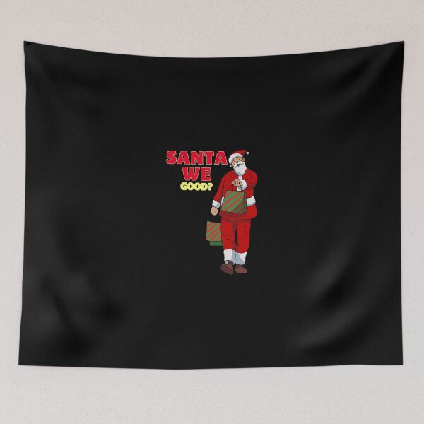 Item preview, Santa we good? designed and sold by ridnaledesigner.